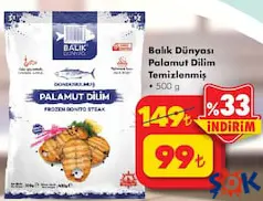 BALIK DÜNYASI PALAMUT DİLİM TEMİZLENMİŞ 500 G